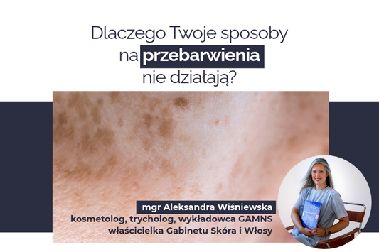 Mechanizm powstawania i redukcji przebarwień